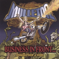 MUTATED: Mulletor - Business In Front, Party In Back
