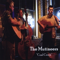 The Mutineers : Coal Creek