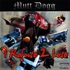 MUTT DOGG: I Refuse 2 Lose