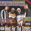 MUZIC NOTES ENTERTAINMENT: Heat For Tha Streets