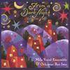 MILA VOCAL ENSEMBLE: From a Dark Night (Iz Tamne Noci)