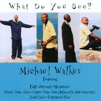 Michael Walker : What Do You See?