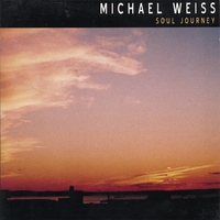 Michael Weiss : Soul Journey