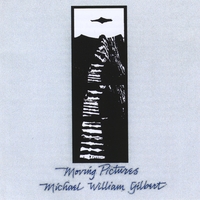 Michael William Gilbert : Moving Pictures