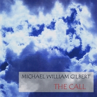 Michael William Gilbert : The Call