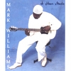 MARK WILLIAMS: I Hear Music