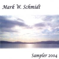 Mark W Schmidt : Sampler 2004