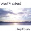 MARK W SCHMIDT: Sampler 2004