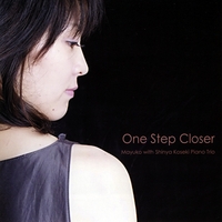 Mayuko With Shinya Koseki Piano Trio : One Step Closer