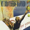 My Brothers Banned: For you