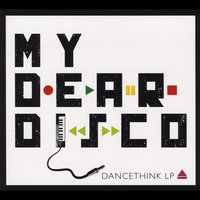 My Dear Disco : Dancethink LP