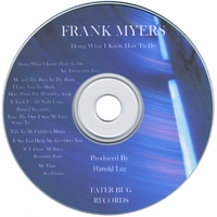 Frank Myers : Doing What I Know How To Do