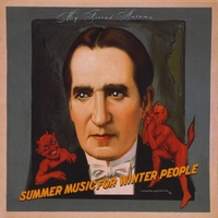 MY FRIEND AUTUMN: Summer Music For Winter People