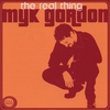 MYK GORDON: The Real Thing