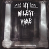MY SILENT WAKE: The Anatomy of Melancholy
