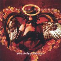 My Sixth Shadow : Love-Fading Innocence