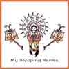 MY SLEEPING KARMA: My Sleeping Karma