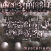 MYSTERIAM: Unmistakable