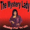 THE MYSTERY LADY: Burning For Ya Love