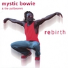 MYSTIC BOWIE: rebirth