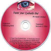 The Mystic Cowboys : Paint Your Eyeballs Red