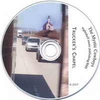 The Mystic Cowboys : Trucker's Chapel