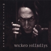MYSTIC FOG GARDEN: Wicked Hillbillys