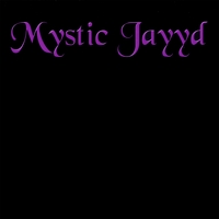 MYSTIC JAYYD: Mystic Jayyd