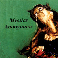 MYSTICS ANONYMOUS: Mystics Anonymous