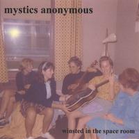 MYSTICS ANONYMOUS: Winsted in the Space Room