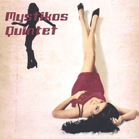 MYSTIKOS QUINTET: Mystikos Quintet