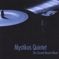 MYSTIKOS QUINTET: The Second Record Album