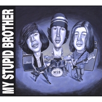 My Stupid Brother : My Stupid Brother