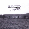 MY SWEET RED: With Or Without You