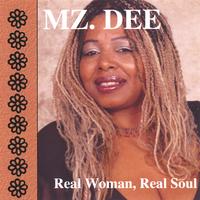 Mz. Dee : Real Woman, Real Soul