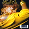 MZ. PAT: Mz. Pat