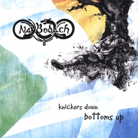 Na'Bodach : Knickers Down, Bottoms Up