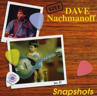 DAVE NACHMANOFF: Snapshots (Live)