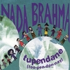 NADA BRAHMA: Tupendane