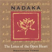 Nadaka : The Lotus of the Open Heart