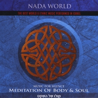 Nada World /Compilation / 3 cd\'s box : Music for silence - Meditation of body & soul