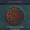 NADA WORLD: THE BIG CELTIC BOX / 3 CD'S PACKAGE: The Big Celtic Box