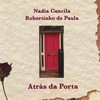 NADIA CANCILA E ROBERTINHO DE PAULA: Atras Da Porta