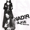 NADIR: Slave: The Remixtape