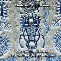 Vladiswar Nadishana : The Traditional Music of Ancient Kuzhebar Aborigines