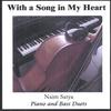 NAIM SATYA: With A Song in My Heart