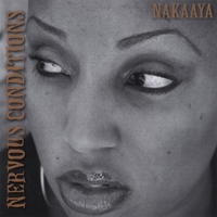 NAKAAYA: Nervous Conditions