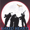 Naked Hearts: Naked Hearts