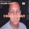 NALDO KEITH: Urbanology 101
