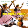 ISLAND ARTISTS: Na Mele Hula